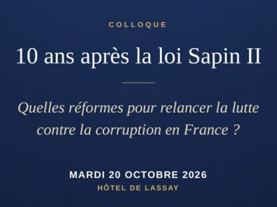 Colloque 10 ans après la loi Sapin II, Assemblée nationale, Hôtel de Lassay, 20 octobre 2026